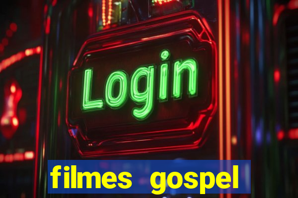 filmes gospel baseadas em fatos reais emocionantes
